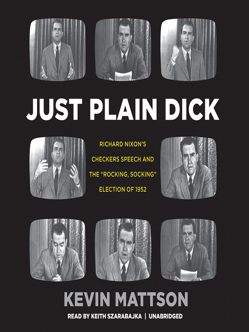 Title details for Just Plain Dick by Kevin Mattson - Wait list